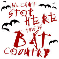 We can't stop here this is bat country gifts